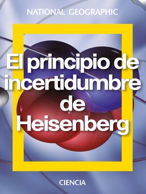 cover image of El principio de incertidumbre de Heisenberg